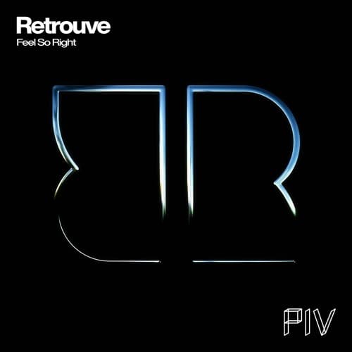 Retrouve — Feel So Right