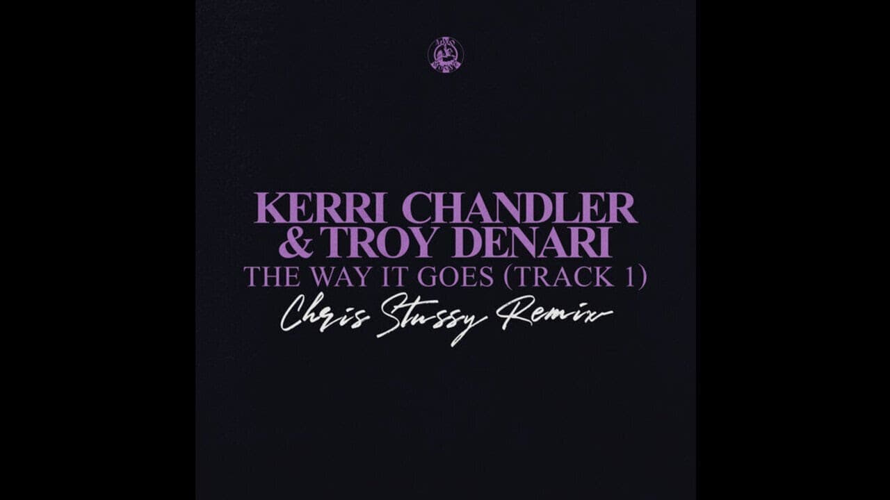 Kerri Chandler, Troy Denari — The Way It Goes