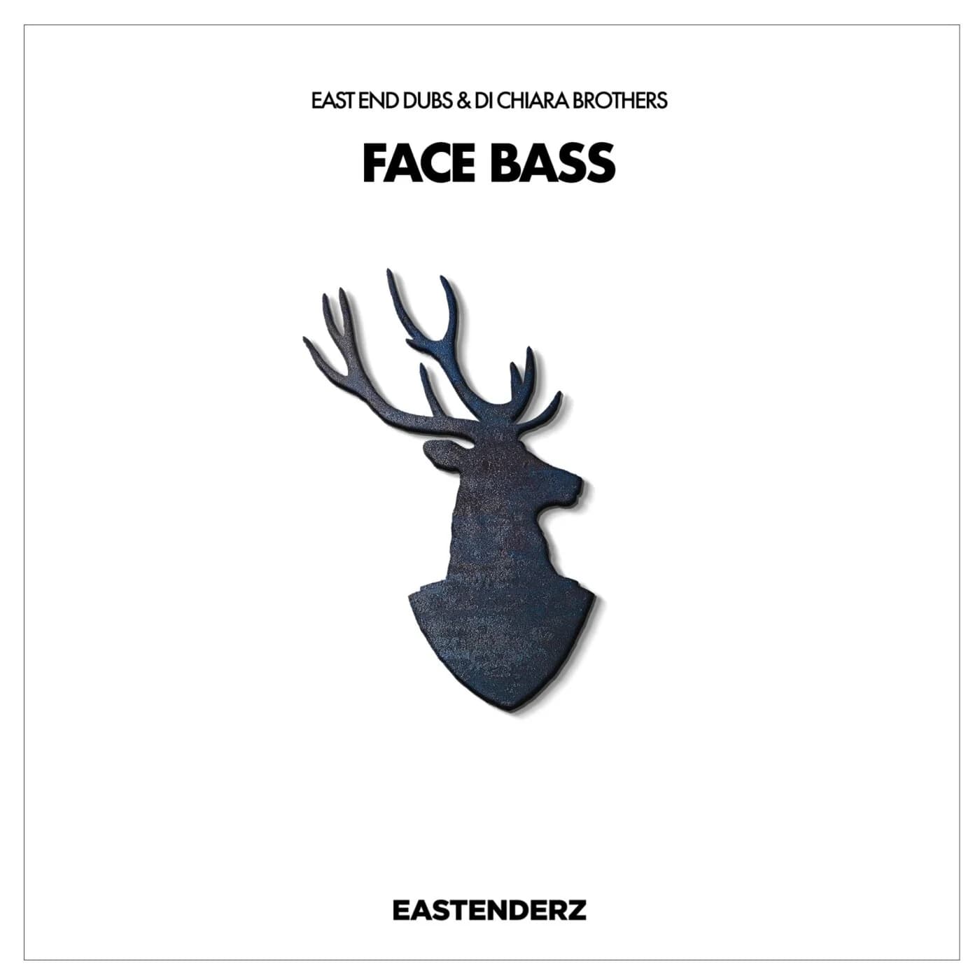 East End Dubs, Di Chiara Brothers — Face Bass