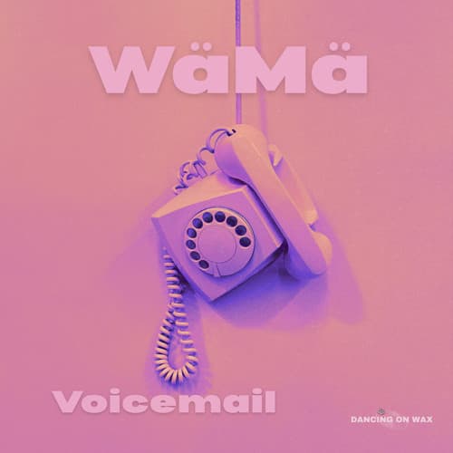 WäMä — Voicemail