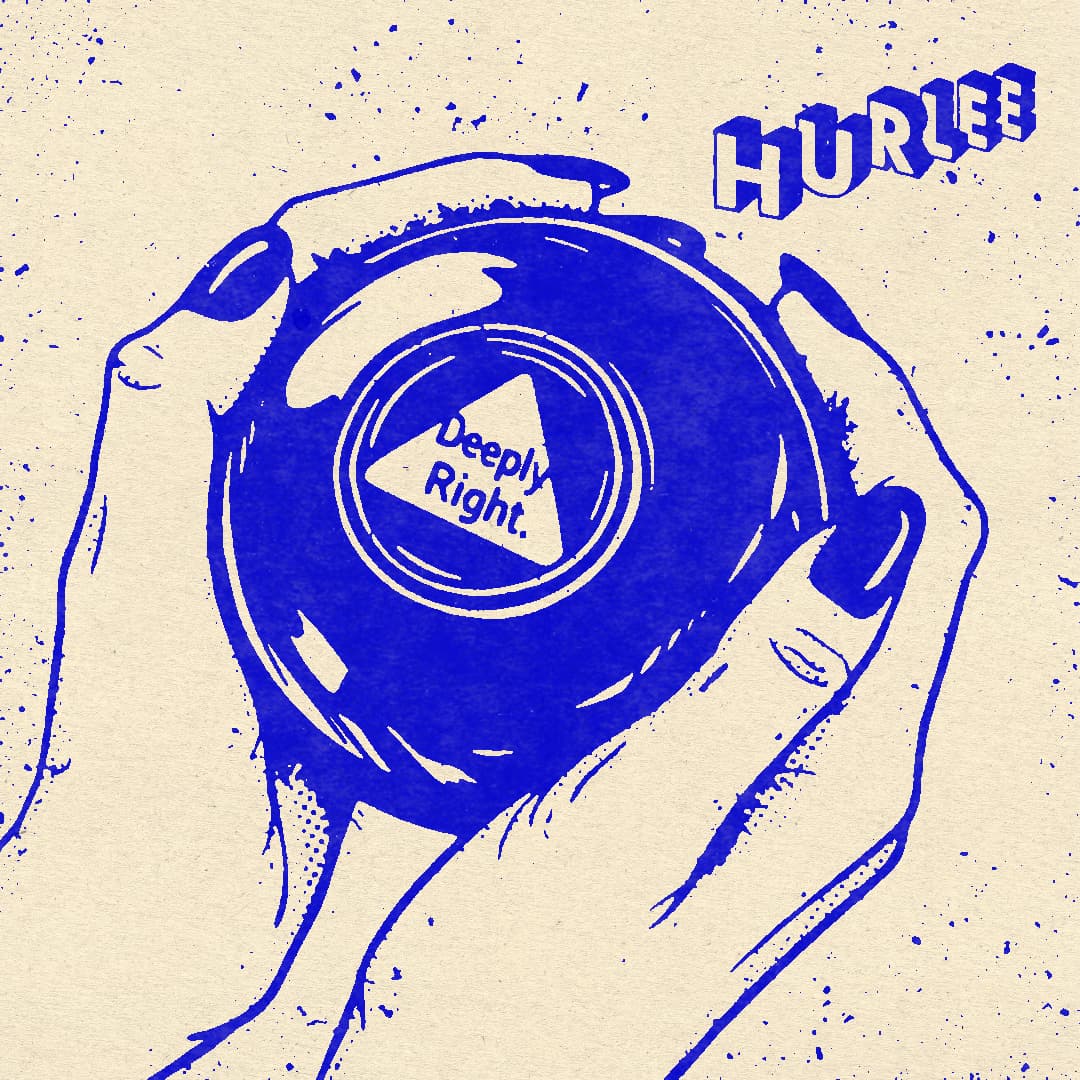 Hurlee — Deeply Right