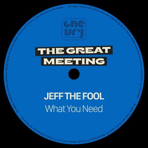 Jeff The Fool — What You Need