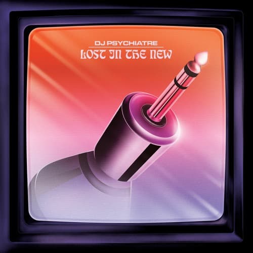 DJ Psychiatre — Lost In The New
