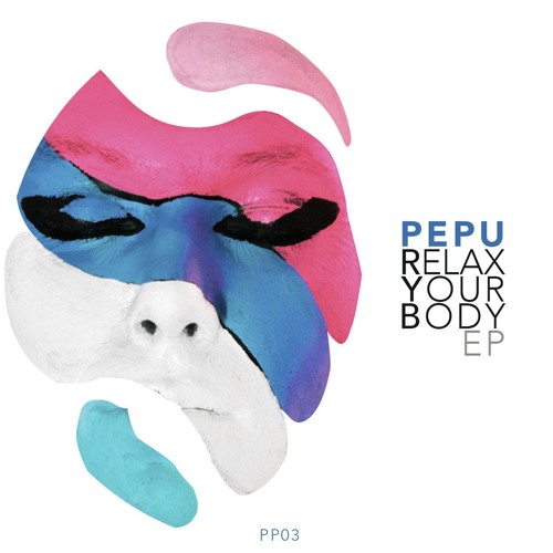PEPU — Relax Your Body