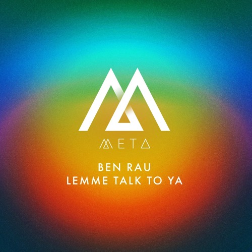 Ben Rau — Lemme Talk To Ya