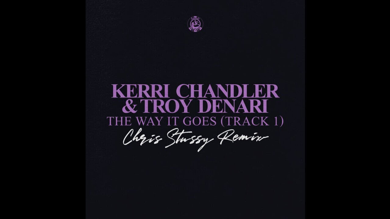 Kerri Chandler, Troy Denari — The Way It Goes
