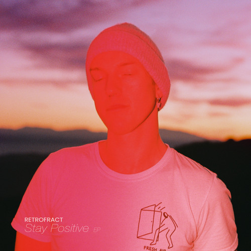 Retrofract — Stay Positive