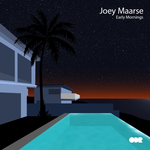 Joey Maarse — Early Mornings