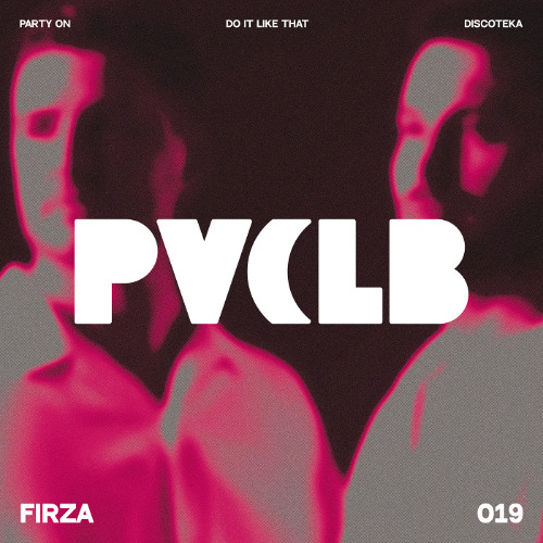 FIRZA — Party On