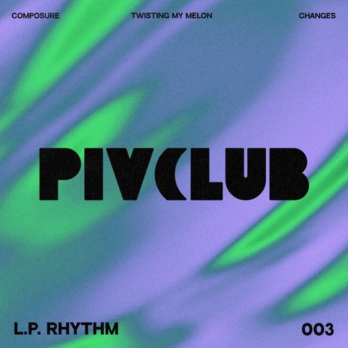 L.P Rhythm — Composure